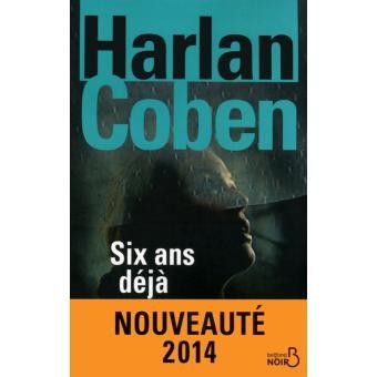 SIX ANS DEJA   HARLAN COBEN