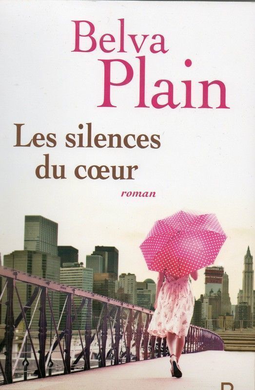 Les silences du coeur   Belva Plain
