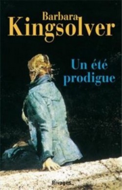 UN ETE PRODIGUE BARBARA KINGSOLVER